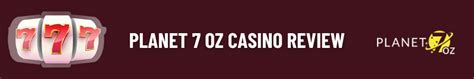  planet 7 oz casino payout reviews
